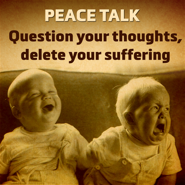 Artwork for Peace Talk: The Work of Byron Katie with Grace