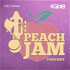 Peach Jam Podcast