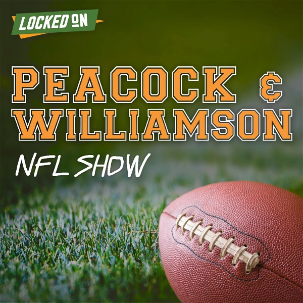 Artwork for Peacock and Williamson NFL Show