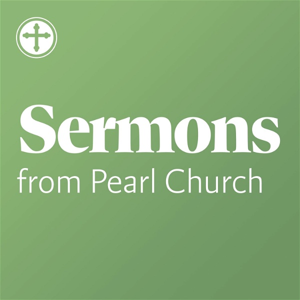 Artwork for Pearl Church Sermons