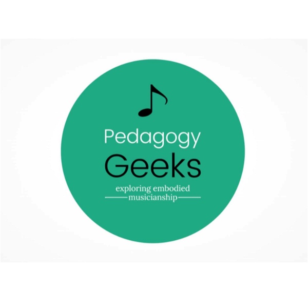 Artwork for Pedagogy Geeks: Exploring Embodied Musicianship