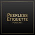 Peerless Etiquette