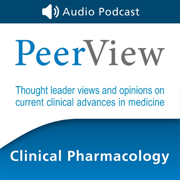 Artwork for PeerView Clinical Pharmacology CME/CNE/CPE Audio Podcast