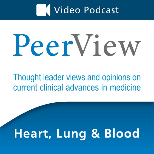 Artwork for PeerView Heart, Lung & Blood CME/CNE/CPE Video Podcast