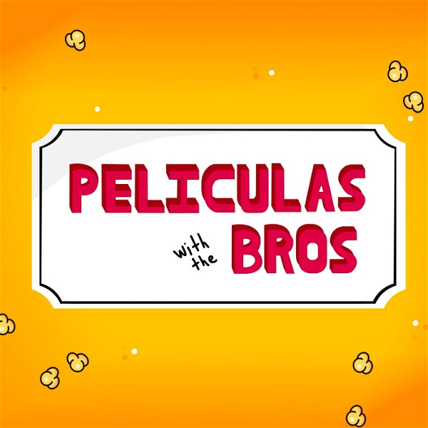 Artwork for Peliculas With The Bros.