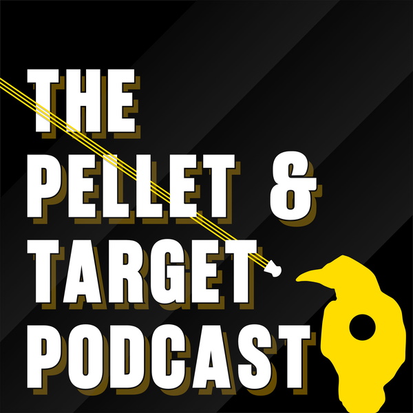 Artwork for Pellet and Target Podcast Show