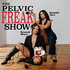 The Pelvic Freak Show