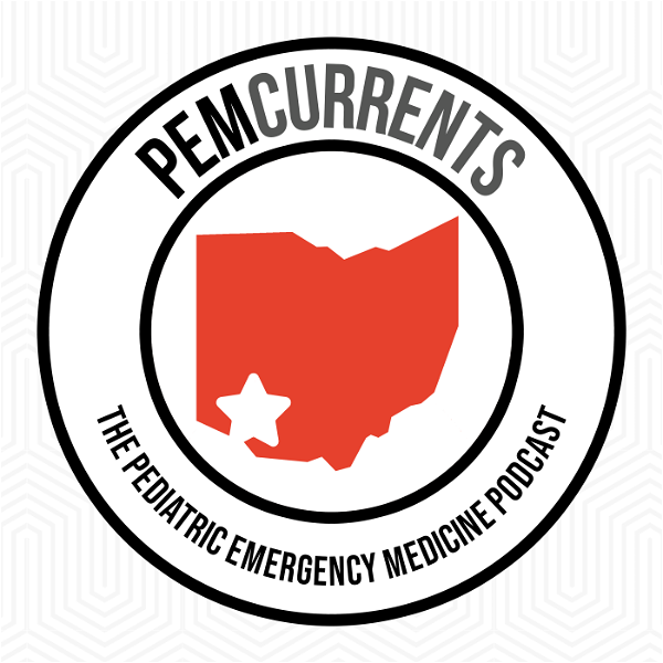 Artwork for PEM Currents: The Pediatric Emergency Medicine Podcast