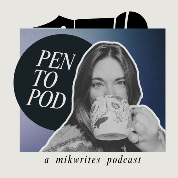 Artwork for Pen to Pod: A Writing Podcast