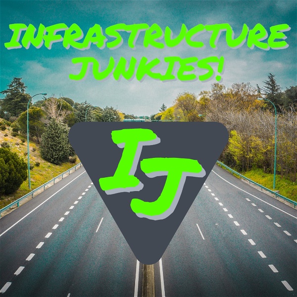Artwork for Infrastructure Junkies! Exploring Eminent Domain, Right of Way, and Infrastructure Development