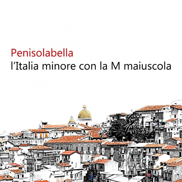 Artwork for Penisolabella viaggi nell'Italia sconosciuta