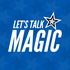 Let's Talk Magic - Orlando Magic Podcast