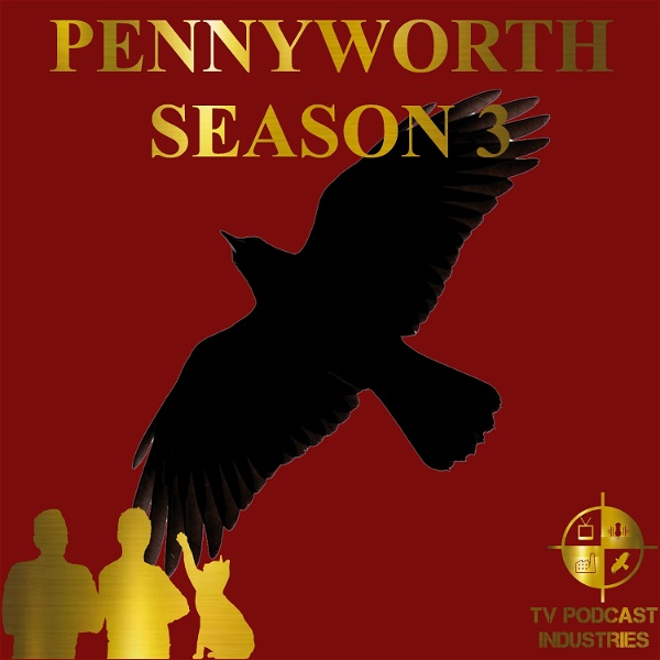 Artwork for Pennyworth Podcast from TV Podcast Industries