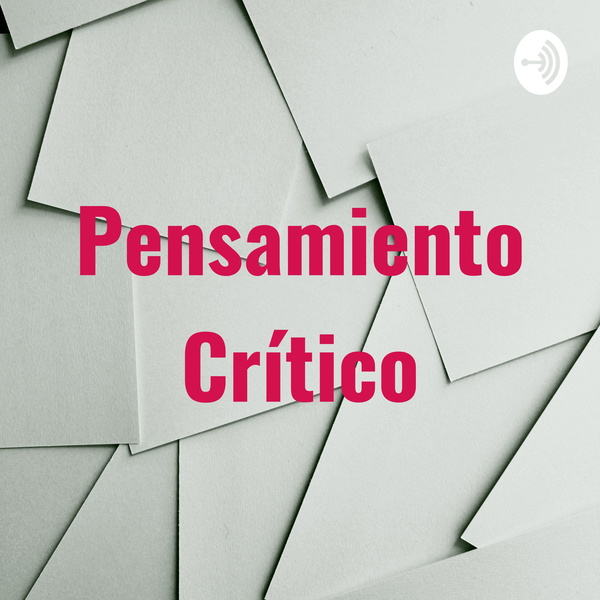 Artwork for Pensamiento Crítico