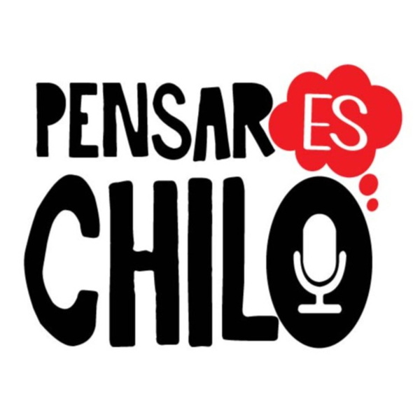 Artwork for Pensar es chilo