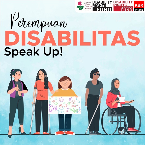 Artwork for Perempuan Disabilitas, Speak Up!