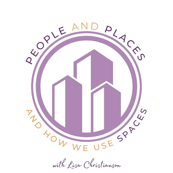 Artwork for People and Places and How We Use Spaces