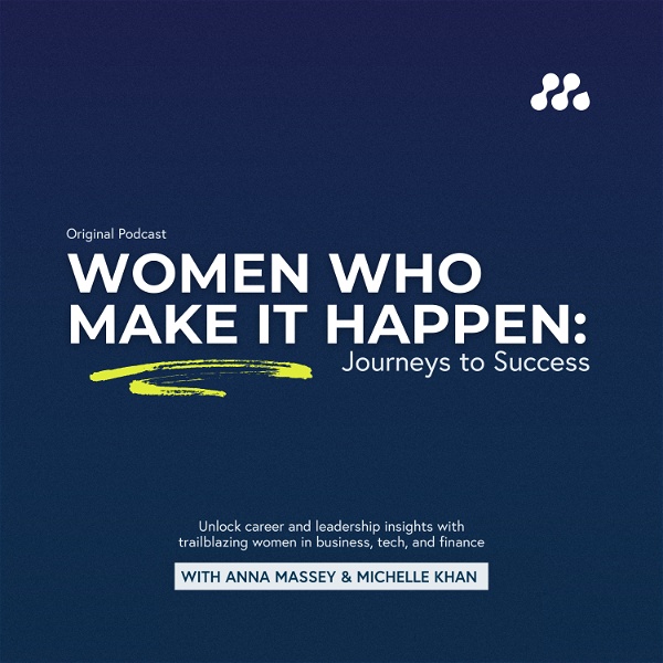 Artwork for Women Who Make It Happen: Journeys to Success