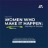 Women Who Make It Happen: Journeys to Success