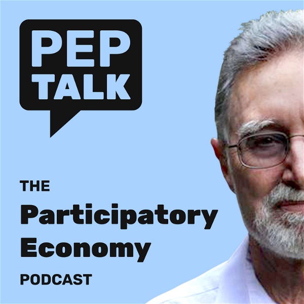Artwork for PEP Talk: The Participatory Economy Podcast