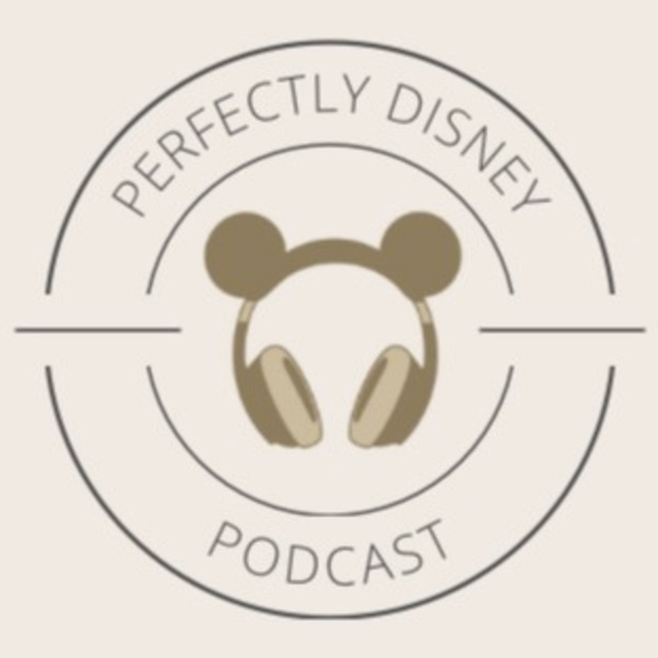 Artwork for Perfectly Disney Podcast: Disney Parks