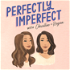 Perfectly Imperfect with Christine and Regina