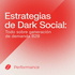 Estrategias de Dark Social | Todo sobre generación de demanda SaaS B2B