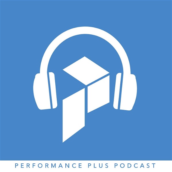 Artwork for Performance Plus Podcast