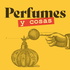 Perfumes y cosas