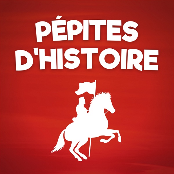 Artwork for Pépites d'Histoire