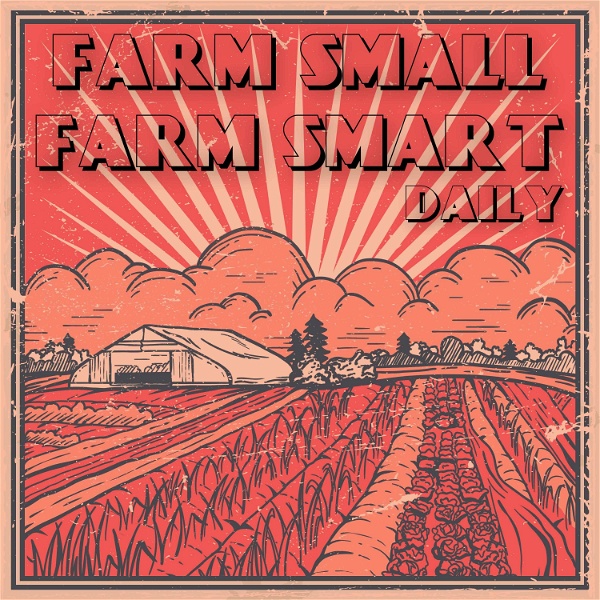 Artwork for Farm Small Farm Smart Daily
