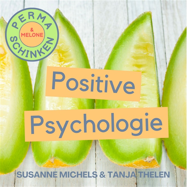 Artwork for Permaschinken & Melone, Positive Psychologie