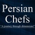 Persian Chefs/پرشین شفز