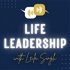 Life Leadership with Leila Singh: All things... Coaching, Career & Personal Brand!