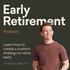 Early Retirement - Financial Freedom (Investing, Tax Planning, Retirement Strategy, Personal Finance)