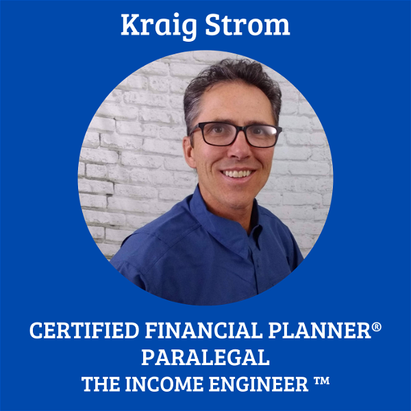 Artwork for Kraig Strom, The Income Engineer