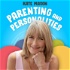 Parenting and Personalities