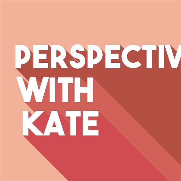 Artwork for Perspective With Kate