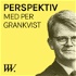 Perspektiv - med Per Grankvist