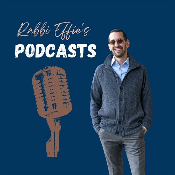 Artwork for Rabbi Effie's Podcasts