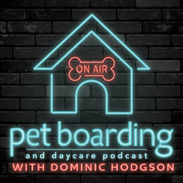Artwork for Pet Boarding and Daycare Podcast