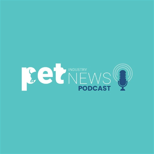 Artwork for Pet Industry News Podcast