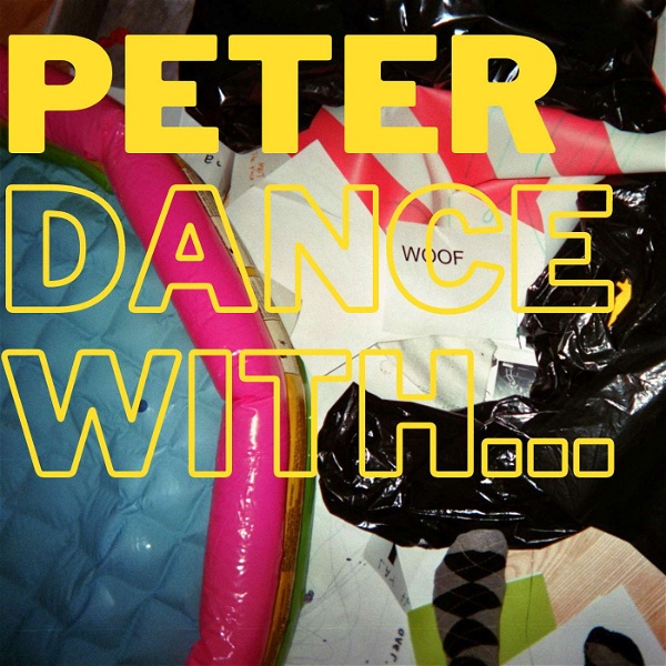 Artwork for PETER, dance with...
