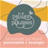 Petites Pousses - Écologie & Parentalité