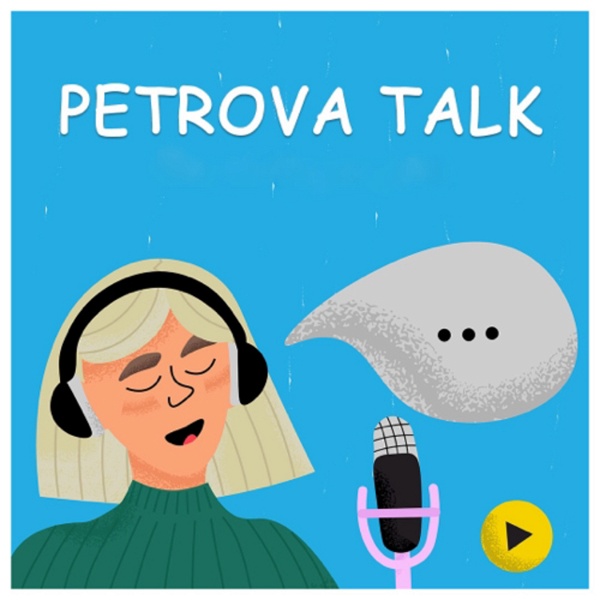 Artwork for PETROVA TALK