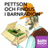 Pettson och Findus i Barnradion