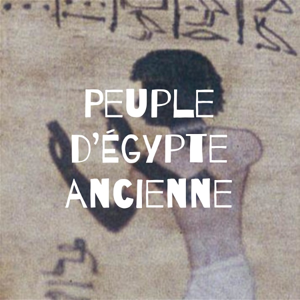 Artwork for Peuple d'Égypte ancienne