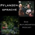 Pflanzensprache der Naturgarten Podcast