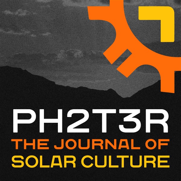 Artwork for PH2T3R The Journal of Solar Culture