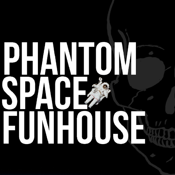 Artwork for Phantom Space Funhouse